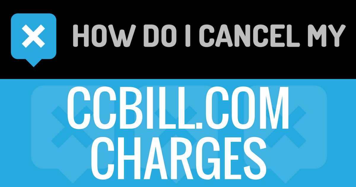 How do I Quickly cancel my CCBill.com charges