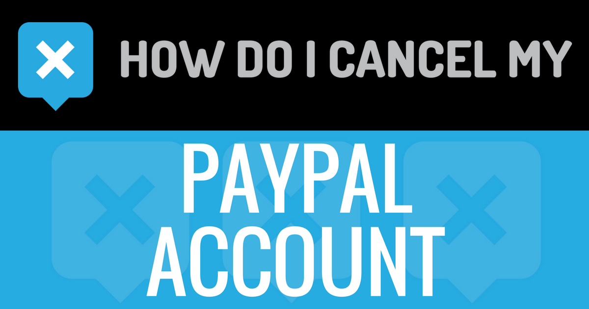 How do I cancel my PayPal