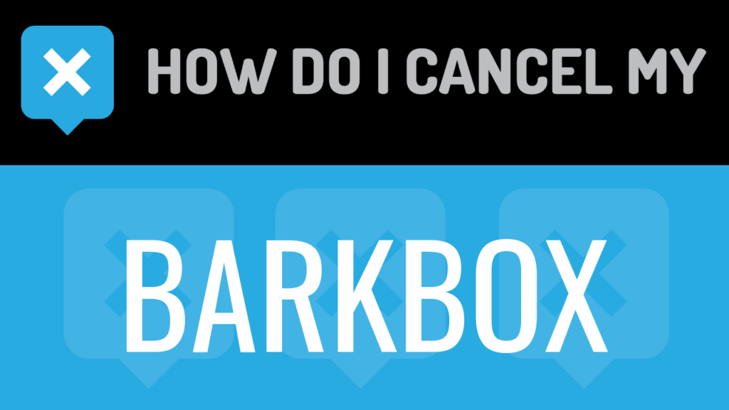 how do i cancel barkbox