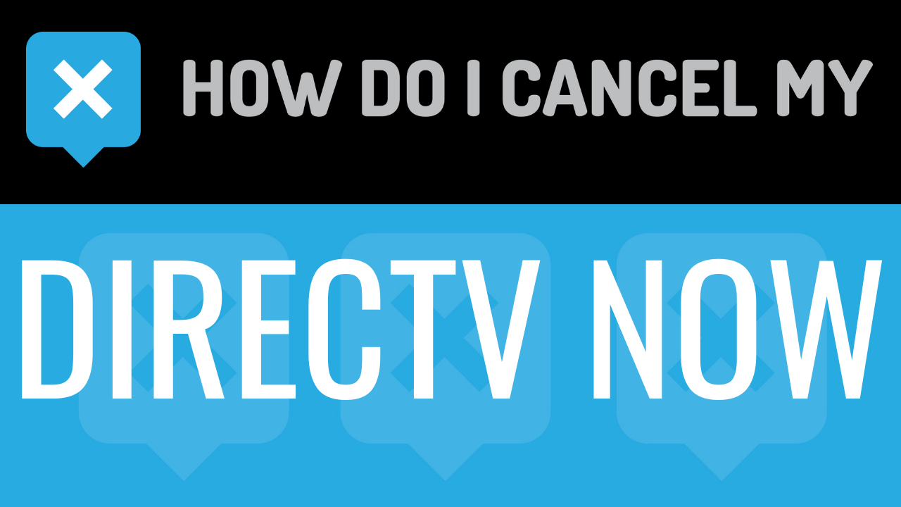 How Do I Cancel My DirecTV Now