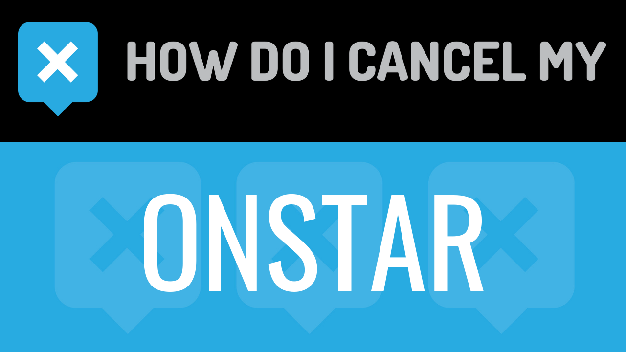 How Do I Cancel My OnStar