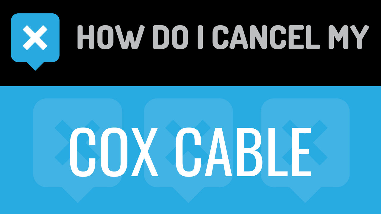 How Do I Cancel My Cox