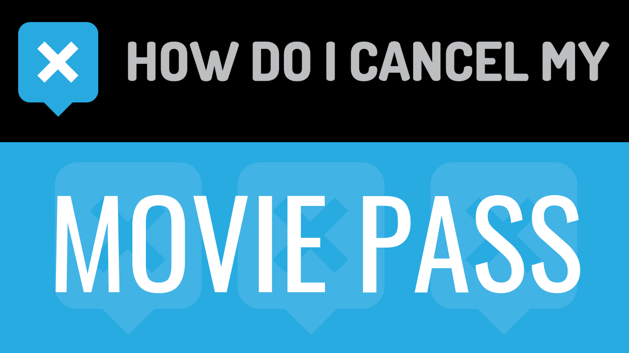 How Do I Cancel My Movie Pass