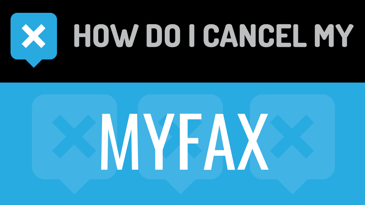 How Do I Cancel My MyFax