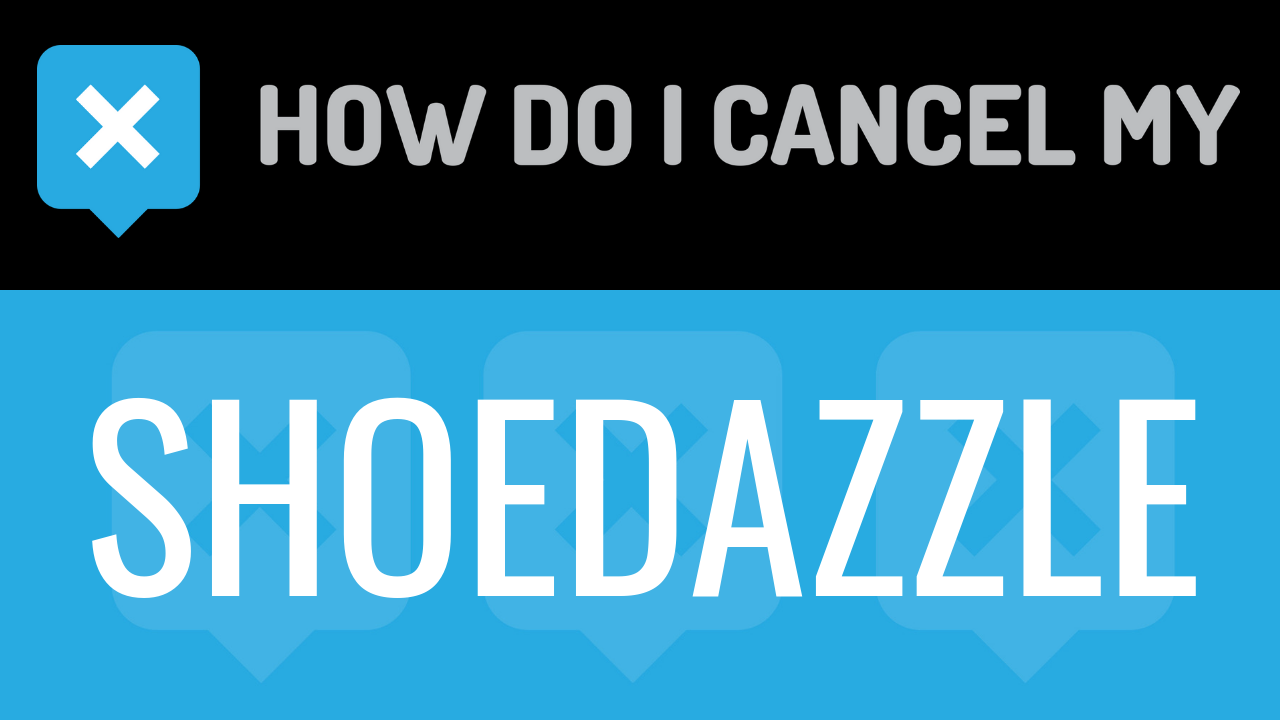 How Do I Cancel My Shoedazzle