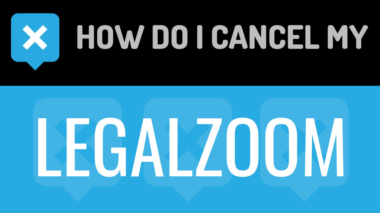 How Do I Cancel My LegalZoom