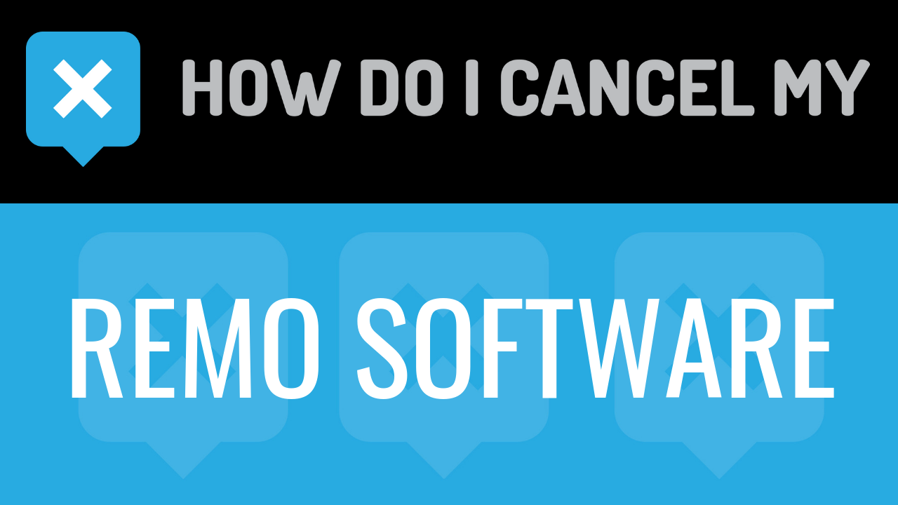 How Do I Cancel My Remo Software