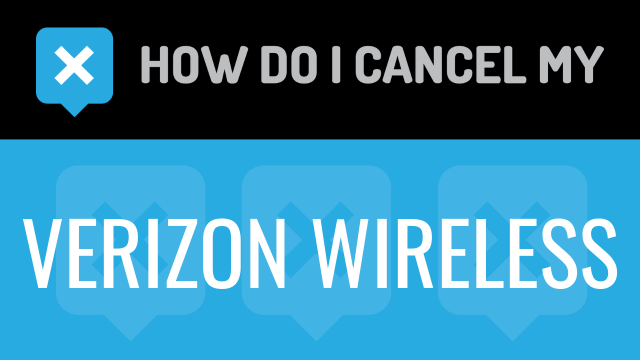 How Do I Cancel My Verizon Wireless