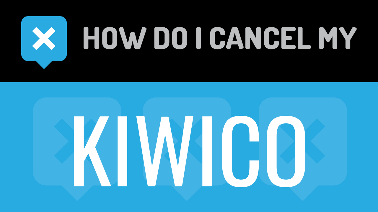 How Do I Cancel My KiwiCo