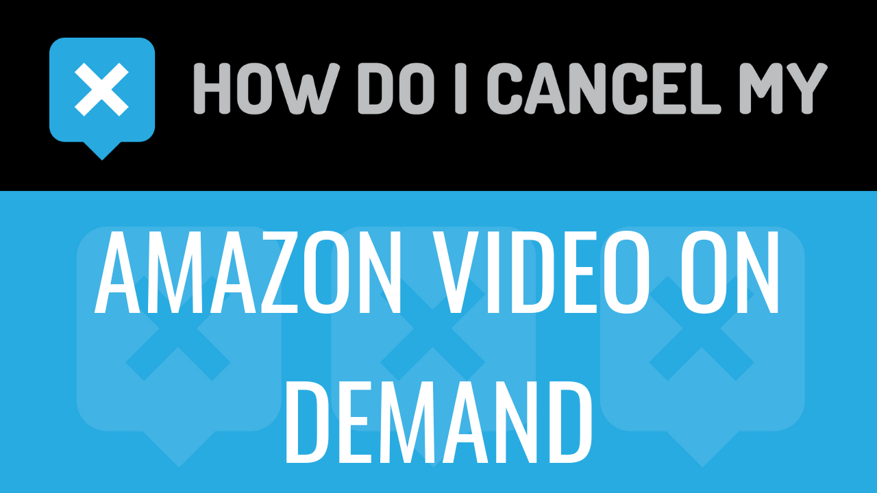 How Do I Cancel My Amazon Video On Demand