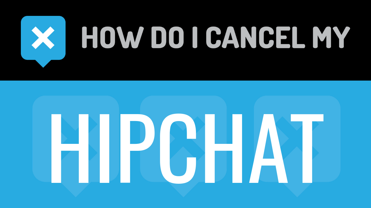 How do I cancel my HipChat