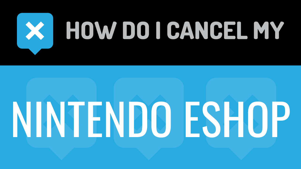 How do I cancel my Nintendo eShop