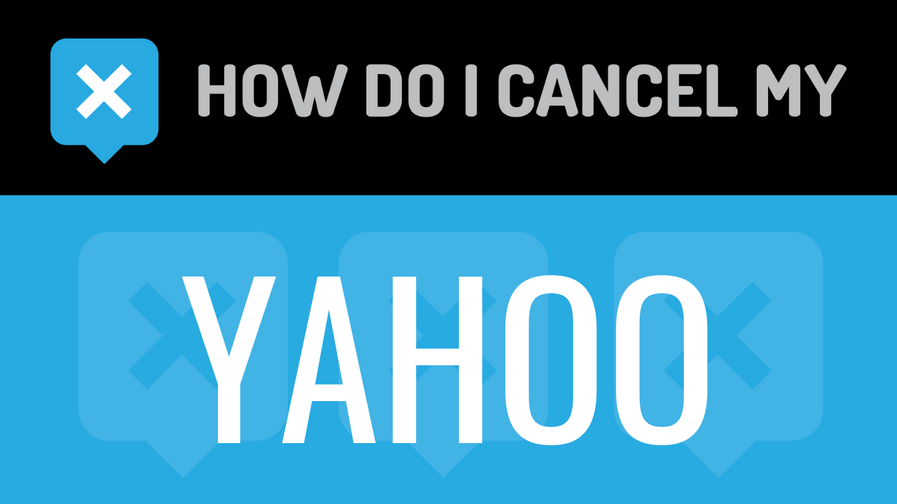 How do I cancel my Yahoo