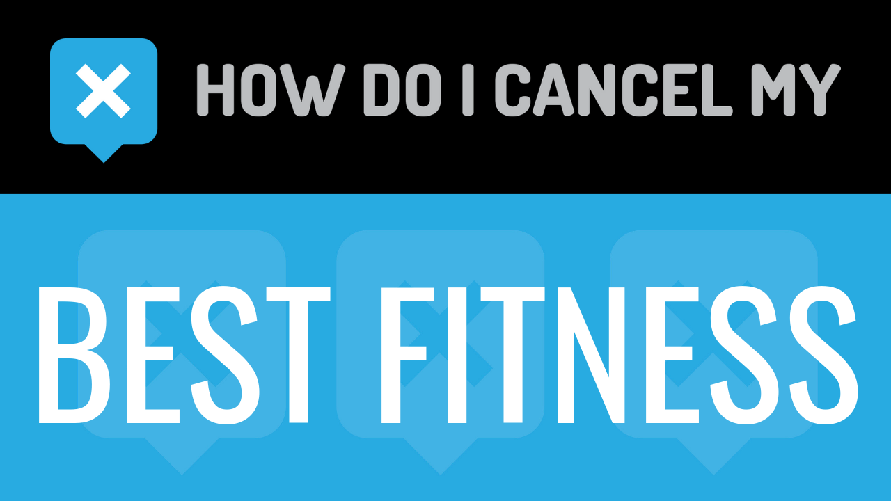 How do I cancel my Best Fitness