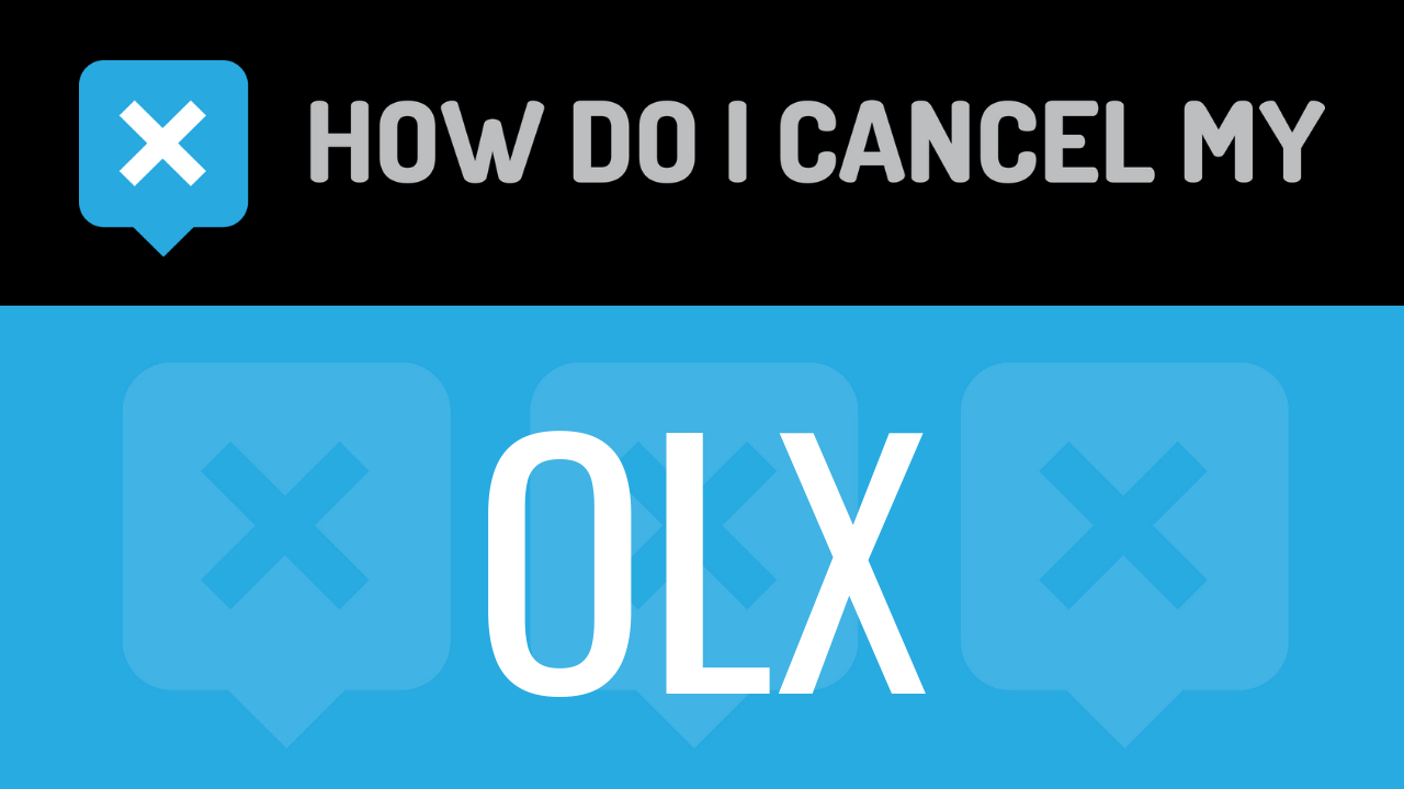 How do I cancel my OLX