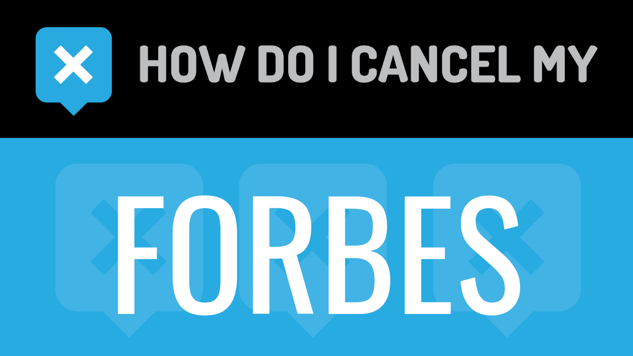 How do I cancel my Forbes
