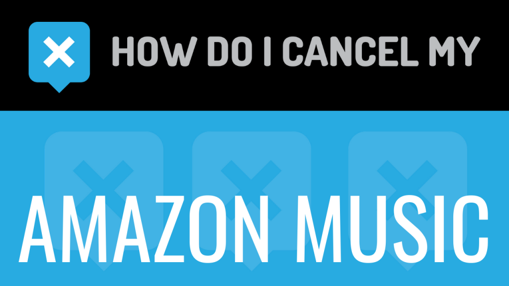 How do I cancel my Amazon Music