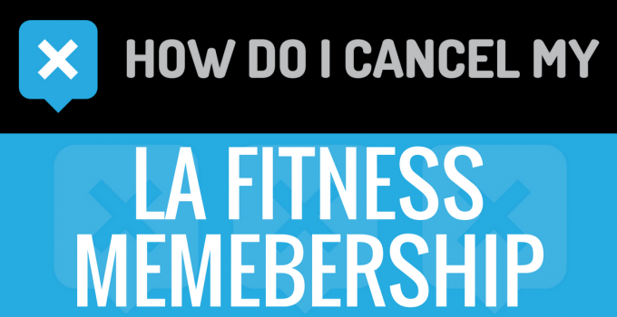 How Do I Cancel My LA Fitness Membership?