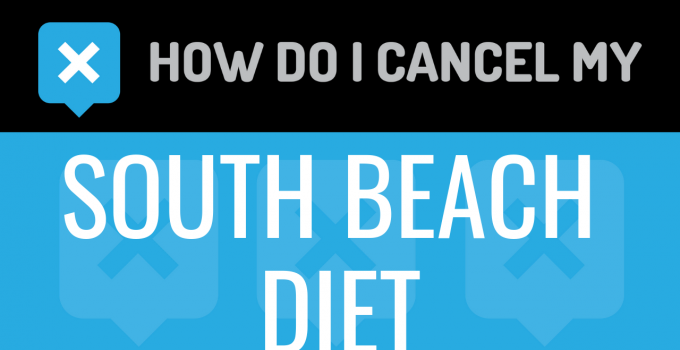 How Do I Cancel My South Beach Diet