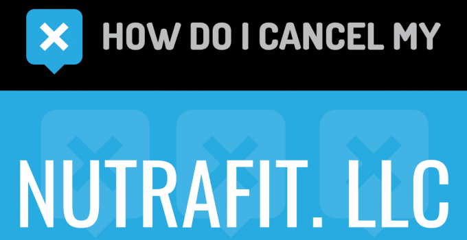 How do I cancel my NutraFit. LLC