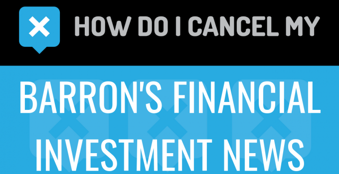 How do I cancel my Barron's Financial Investment News