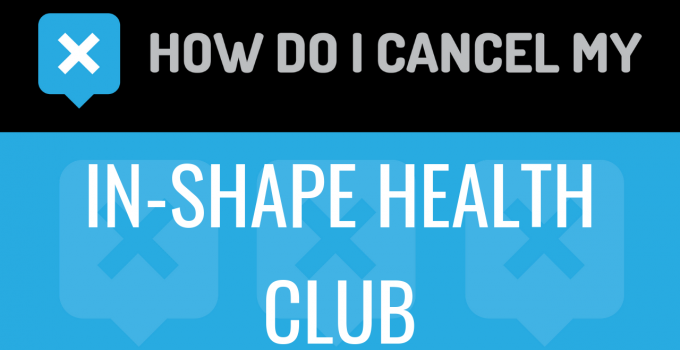 How do I cancel my In-Shape Health Club