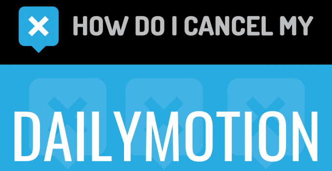 How do I cancel my Dailymotion
