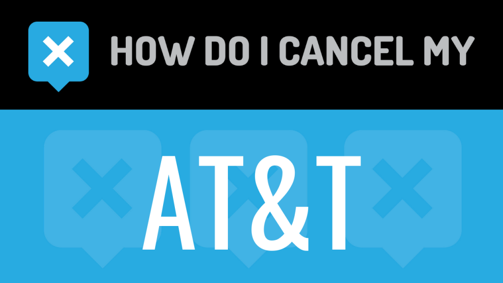How to cancel my AT&T