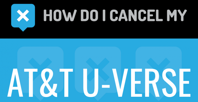 How to cancel my AT&T U-Verse