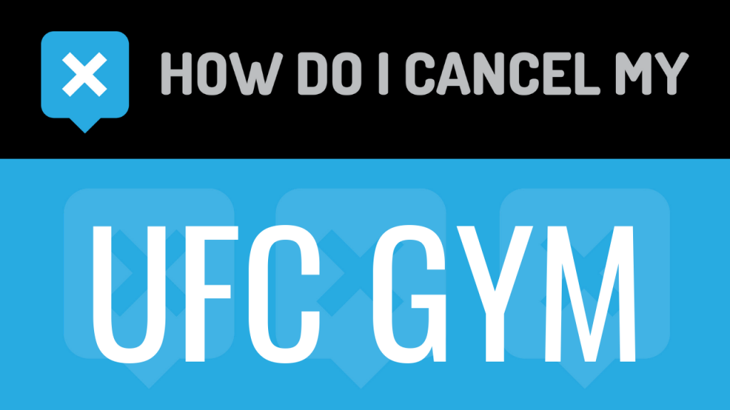 How do I cancel my UFC Gym