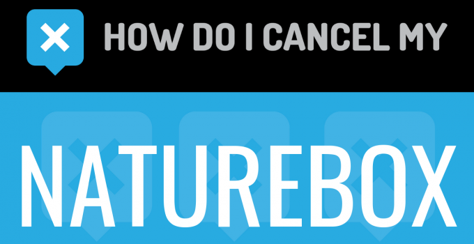 How do I cancel my NatureBox