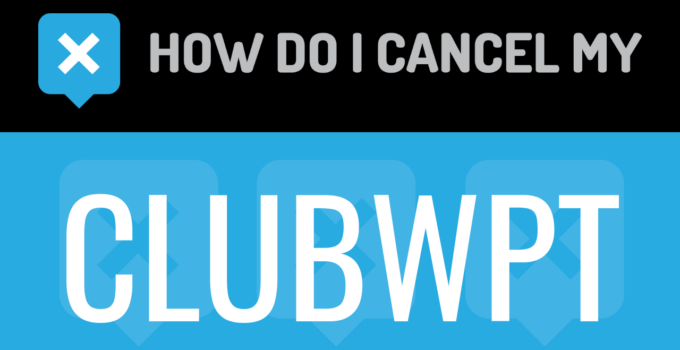 How do I cancel my ClubWPT