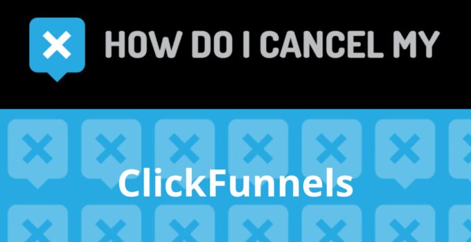 How to Cancel ClickFunnels
