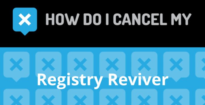 How to Cancel Registry Reviver