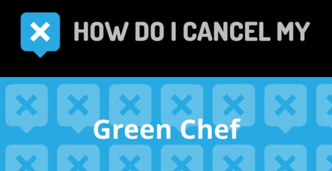 How to Cancel Green Chef