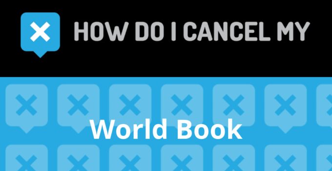 How to Cancel World Book