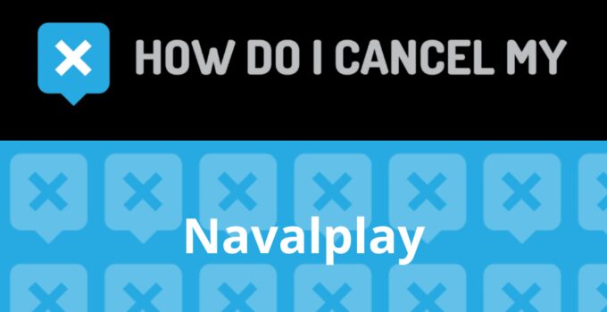 How to Cancel Navalplay