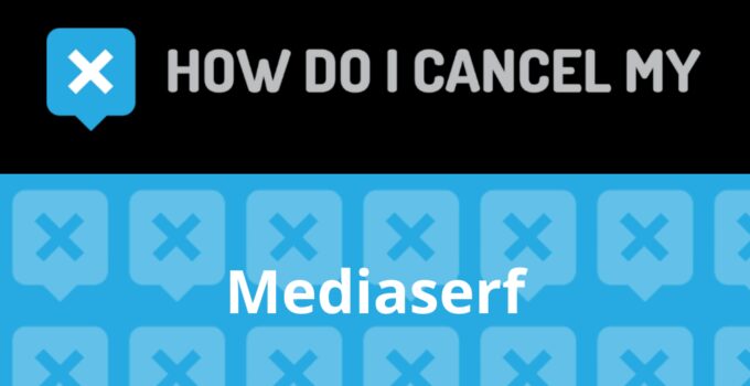 How to Cancel Mediaserf